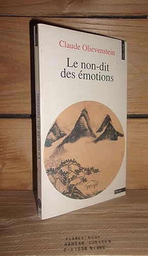 Seller image for LE NON-DIT DES EMOTIONS for sale by Planet's books