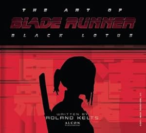 Bild des Verkufers fr The Art of Blade Runner: Black Lotus zum Verkauf von AHA-BUCH GmbH