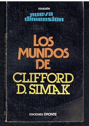 Los mundos de Cliford D. Simak. Col. Nueva Dimensión, 27.