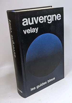 Seller image for Auvergne Velay / Les guides bleus for sale by crealivres