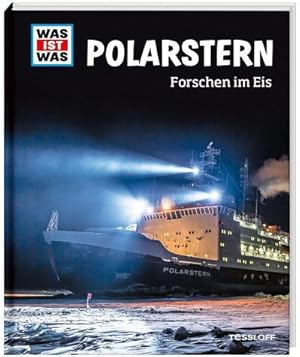 Bild des Verkufers fr WAS IST WAS Polarstern. Forschen im Eis zum Verkauf von AHA-BUCH GmbH