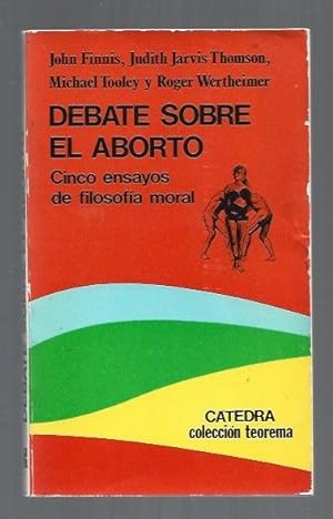 Immagine del venditore per DEBATE SOBRE EL ABORTO. CINCO ENSAYOS DE FILOSOFIA MORAL venduto da Desvn del Libro / Desvan del Libro, SL