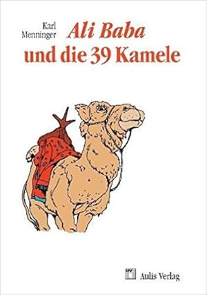 Seller image for Mathematik allgemein / Ali Baba und die 39 Kamele: Ergtzliche Geschichten von Zahlen und Menschen for sale by Antiquariat Armebooks