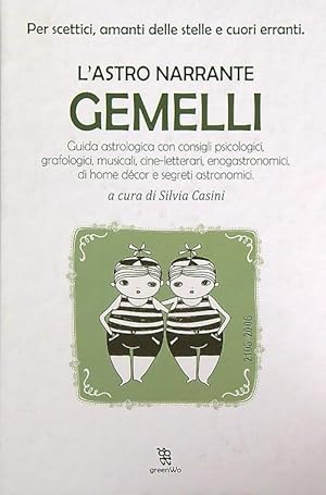 Gemelli. L'astro narrante