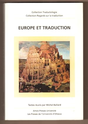 Imagen del vendedor de Europe et traduction. (= Collection Traductologie. Collection Regards Sur La Traduction). a la venta por Antiquariat Neue Kritik