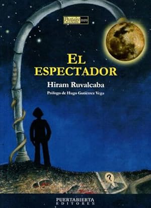 El Espectador. Prólogo de Hugo Gutiérrez Vega;