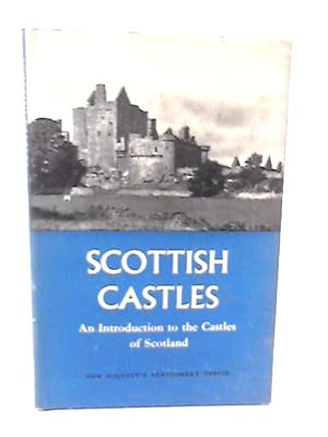 Bild des Verkufers fr Scottish Castles: An Introduction To The Castles Of Scotland zum Verkauf von World of Rare Books