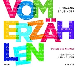 Vom Erzählen - Poesie des Alltags. Hermann Bausinger ; gelesen von Ulrich Tukur ; musikalische Ei...