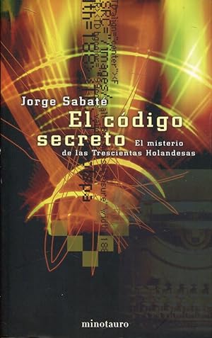 Seller image for El cdigo secreto. El misterio de las Trescientas Holandesas for sale by Rincn de Lectura