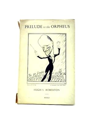 Image du vendeur pour Prelude To The Orpheus mis en vente par World of Rare Books