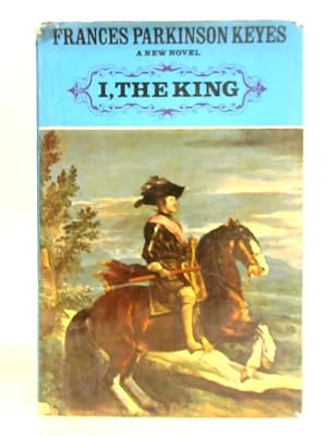 Seller image for I, the King for sale by World of Rare Books