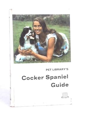 Bild des Verkufers fr Pet Library's Cocker Spaniel Guide zum Verkauf von World of Rare Books