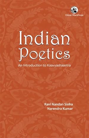 Seller image for Indian Poetics: An Introduction to Kaavyashaastra for sale by Vedams eBooks (P) Ltd