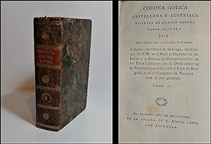 Seller image for Corona Gtica Castellana y Austriaca. Dividida en quatro partes. Parte Primera. Tomo II. for sale by Librera Anticuaria Antonio Mateos