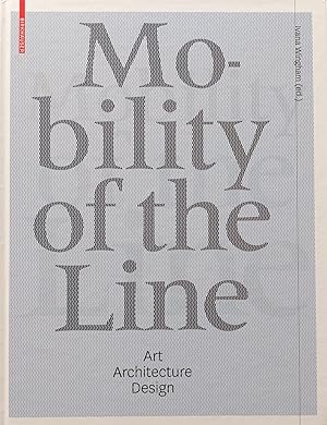 Mobility of the Line. Art, Architecture, Design