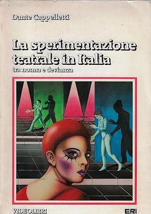 La sperimentazione teatrale in italia : tra norma e devianza