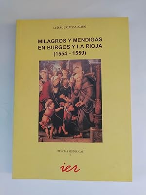 Bild des Verkufers fr Milagros y mendigas en Burgos y La Rioja (1554-1559). zum Verkauf von TraperaDeKlaus