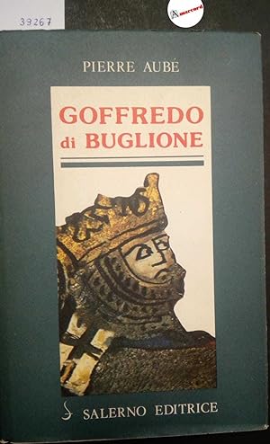 Aubé Pierre, Goffredo di Buglione, Salerno, 1987