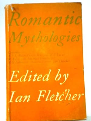 Bild des Verkufers fr Romantic Mythologies zum Verkauf von World of Rare Books
