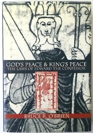 God's Peace & Kings Peace: The Laws of Edward the Confessor