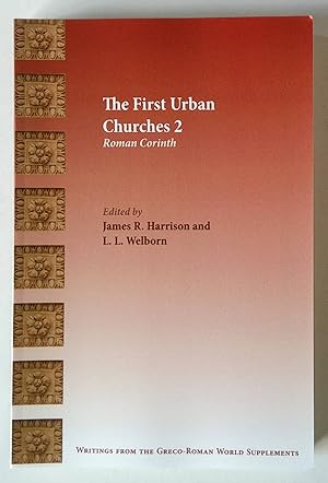 The First Urban Churches 2 | Roman Corinth (Writings from the Greco-Roman World Supplements no 8)