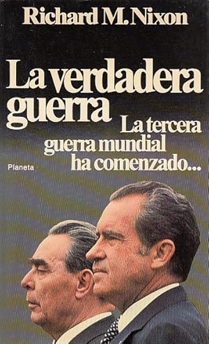 Seller image for LA VERDADERA GUERRA. La tercera guerra mundial ha comenzado for sale by Librera Vobiscum