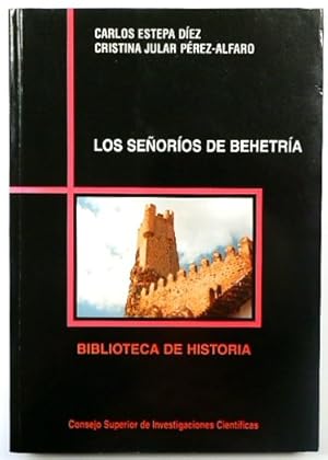 Seller image for LOS SENORIOS DE BEHETRIA for sale by PsychoBabel & Skoob Books