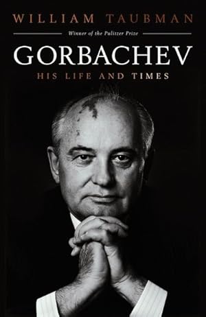 Bild des Verkufers fr Gorbachev : His Life and Times zum Verkauf von AHA-BUCH GmbH