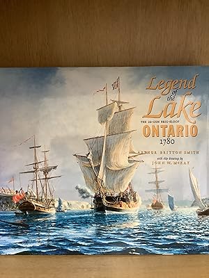 Imagen del vendedor de Legend of the Lake: The 22-gun Brig-sloop Ontario 1780 a la venta por Chapter Two (Chesham)