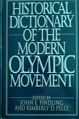 Image du vendeur pour Historical Dictionary of the Modern Olympic Movement. mis en vente par Banfield House Booksellers