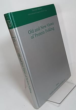 Old and New Views of Protein Folding. Proceedings of the 24th Taniguchi International Symposium, ...