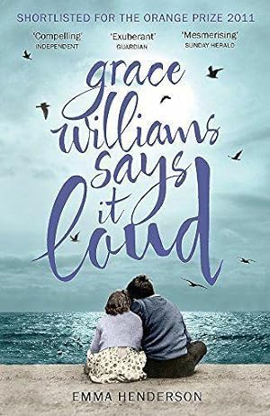 Seller image for Grace Williams Says It Loud [Paperback] Henderson, Emma for sale by Bookmanns UK Based, Family Run Business.
