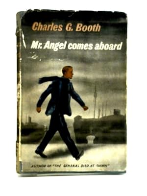 Bild des Verkufers fr Mr Angel Comes Aboard zum Verkauf von World of Rare Books