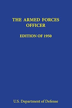 Image du vendeur pour The Armed Forces Officer: Edition of 1950 mis en vente par WeBuyBooks