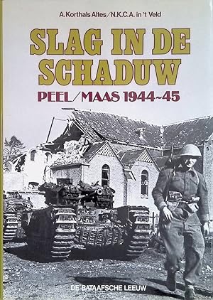 Bild des Verkufers fr Slag in de schaduw: Peel/Maas 1944-45 zum Verkauf von Klondyke