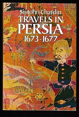 Bild des Verkufers fr Travels in Persia, 1673-1677 zum Verkauf von Brenner's Collectable Books ABAA, IOBA