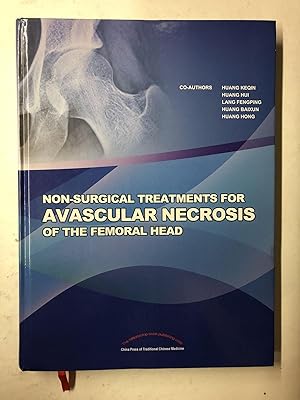 Imagen del vendedor de Non-Surgical Treatments for Avascular Necrosis of the Femoral Head a la venta por Chamblin Bookmine