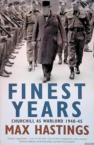 Imagen del vendedor de Finest Years: Churchill as Warlord 1940-45 a la venta por Klondyke