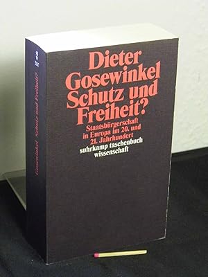 Schutz und Freiheit? - Staatsbürgerschaft in Europa im 20. und 21. Jahrhundert - aus der Reihe: s...