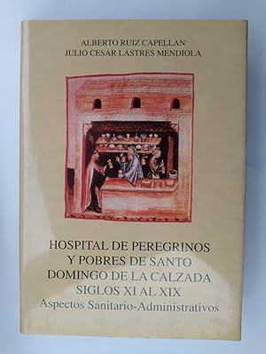 Imagen del vendedor de HOSPITAL DE PEREGRINOS Y POBRES DE SANTO DOMINGO LA CALZADA. a la venta por TraperaDeKlaus