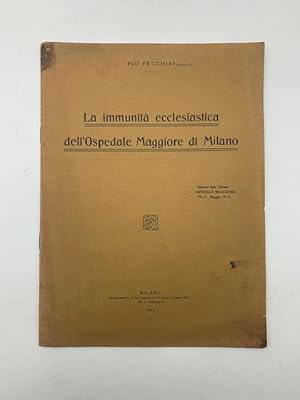 Bild des Verkufers fr La immunita' ecclesiastica dell'Ospedale Maggiore di Milano zum Verkauf von Coenobium Libreria antiquaria