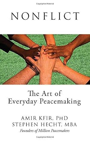 Bild des Verkufers fr Nonflict: The Art of Everyday Peacemaking zum Verkauf von WeBuyBooks