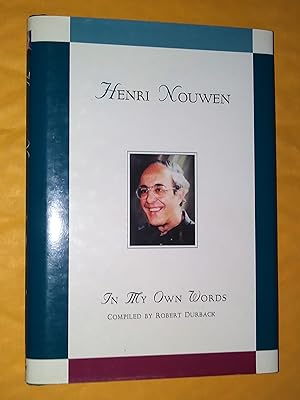 Seller image for Henri Nouwen: In My Own Words for sale by Claudine Bouvier