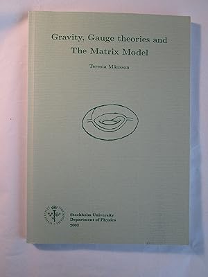 Gravity, Gauge Theories and the Matrix Model