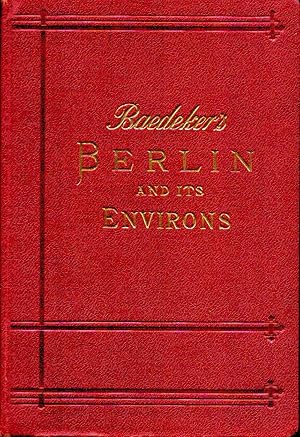 Berlin and its environs ;Handbook for travellers