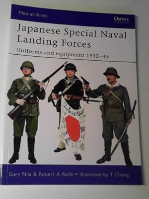 Bild des Verkufers fr Japanese special naval landing forces: uniforms and equipment 1932-45 zum Verkauf von Cotswold Internet Books