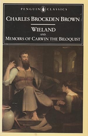 Image du vendeur pour Wieland AND Memoirs of Carwin the Biloquist mis en vente par The Glass Key