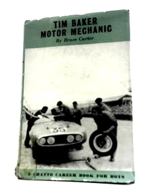 Bild des Verkufers fr Tim Baker, Motor Mechanic: a Career Book (Career Books for Boys) zum Verkauf von World of Rare Books
