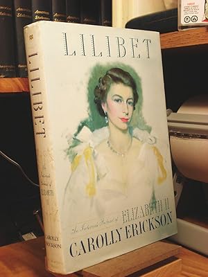 Seller image for Lilibet: An Intimate Portrait Of Elizabeth II for sale by Henniker Book Farm and Gifts