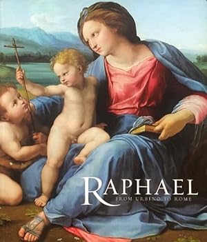Imagen del vendedor de Raphael: From Urbino to Rome a la venta por LEFT COAST BOOKS